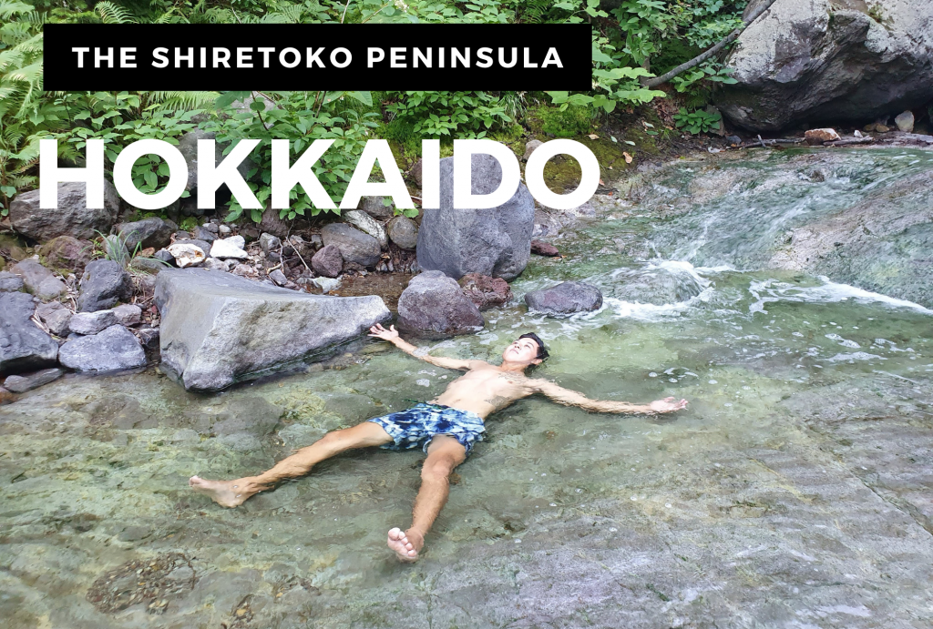 11 Best Things To Do On The Shiretoko Peninsula Hokkaido Japan