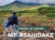 Hiking Mt. Asahidake in Daisetsuzan, Hokkaido, 100 famous Japanese mountains hyakumeizan